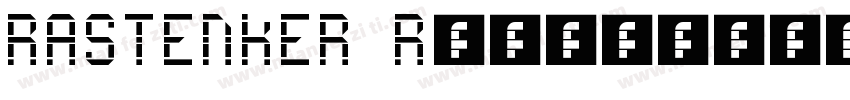 RASTENKER Regular字体转换